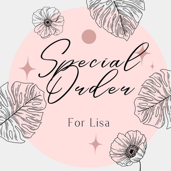 Special Order for Lisa
